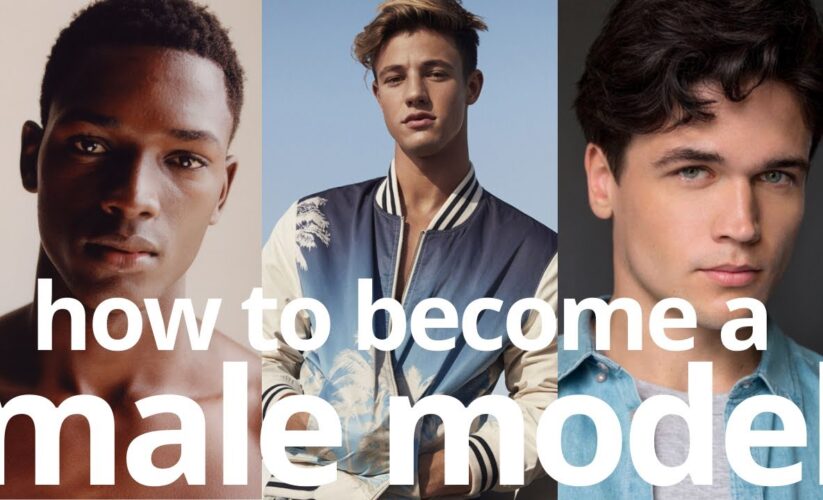 Effective Ways to Become a Model: Your Ultimate Guide for 2025