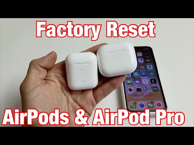 How to Properly Reset Your AirPod Pros for Optimal Performance in 2025